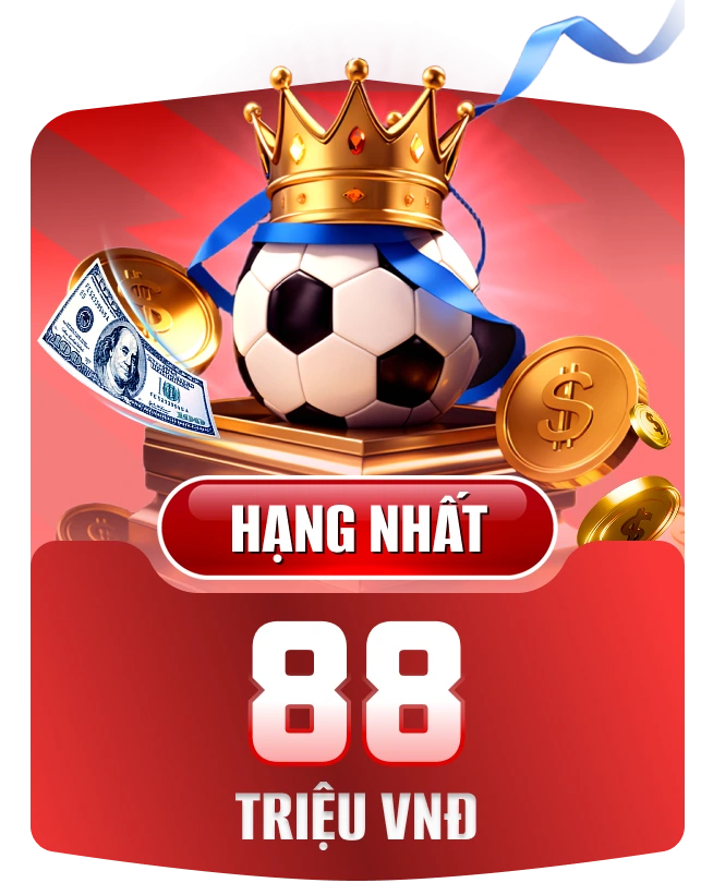 Hạng nhất 88 triệu VNĐ